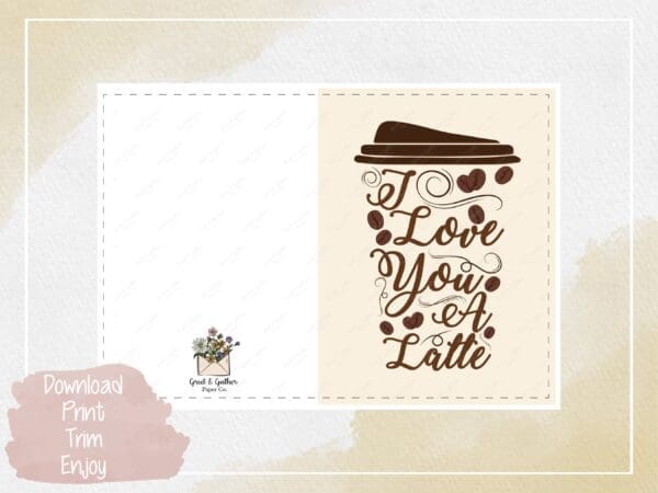 I Love You a Latte Digital Greeting Card - Romantic Coffee Theme, Instant Download, Blank Inside, Love and Affection, Heartfelt Message - Image 3