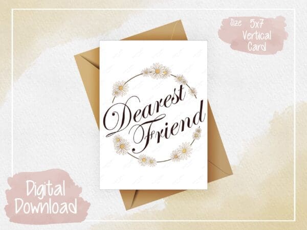 Dearest Friend Digital Greeting Card - Instant Download, Blank Inside, Friendship Appreciation, Heartfelt Note, Meaningful Gesture.